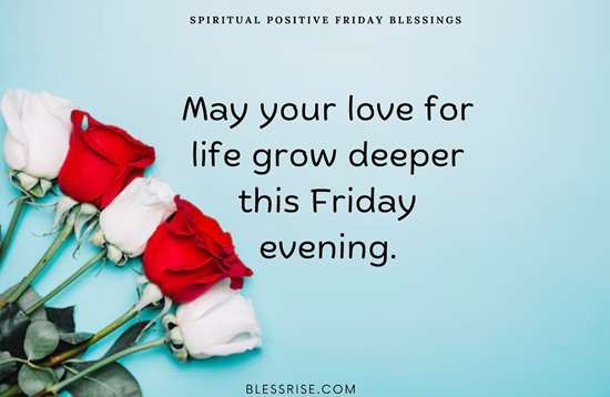 Let Fridays blessings fill your heart with peace and your soul with serenity