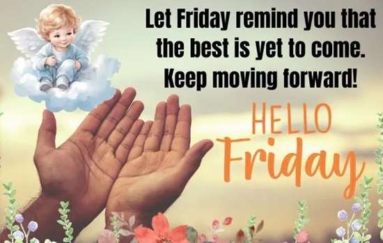 Let Fridays blessings remind you of lifes beautiful moments and endless possibilities