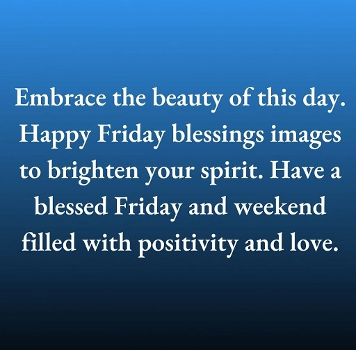 A peaceful Friday can help you prepare for the weekend. 1