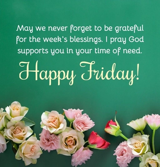 Good morning As you end this week thank God for the peace that surrounds you 1